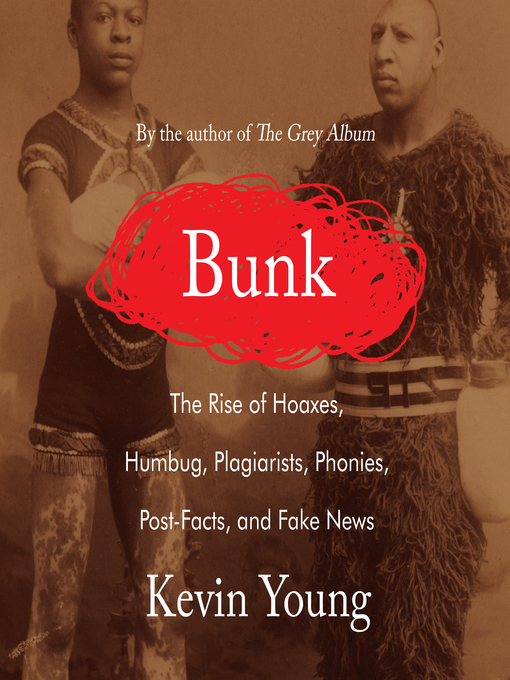 Title details for Bunk by Kevin Young - Available